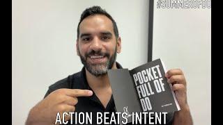 Pocket full of do - Action beats intent