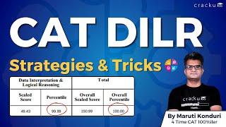 CAT 2024 DILR Strategies To Score 99+ Percentile | Tips by Maruti Sir (4-Time CAT 100%iler)