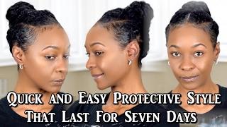 Quick and Easy Protective Style That Last for 7 Days | Natural Hair