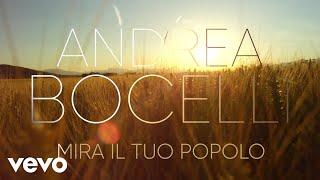 Andrea Bocelli - Mira Il Tuo Popolo (arr. Mercurio) (Visualiser)