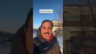 Italy dunky  | AJMAL MAHMOOD | #canada #alberta #calgary #punjabi #punjab