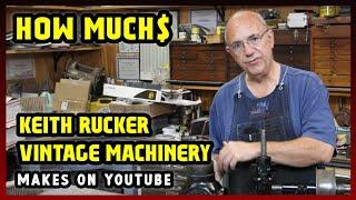 This Is How much money Keith Rucker Vintage Machinery makes on YouTube 2024