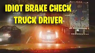 IDIOT BRAKE CHECK TRUCK DRIVER | Road Rage, Idiot Driver Driving fails USA & Canada 2024