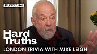 London Trivia with Mike Leigh for HARD TRUTHS