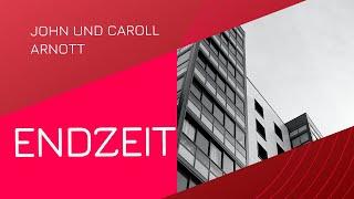 Endzeit und die Braut mit John und Carol Arnott