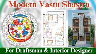 Complete Overview of Modern Vastu Shastra | For Draftsman & Interior Designers