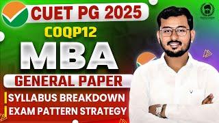 CUET PG 2025: MBA (COQP12) General Paper | Syllabus & Exam pattern - Suraj Sir