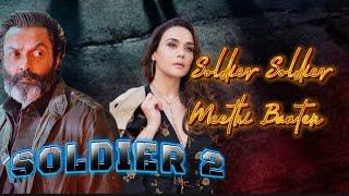 Soldier Soldier Meethei Baatein | Remix Beats | Bobby Deol | Preity Zinta | SOLDIER 2