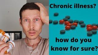 WHAT DOES IT MEAN To Have A CHRONIC ILLNESS?