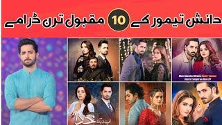 Top 10 Blockbuster Dramas of Danish Taimoor | Top 10  Best Danish Taimoor Dramas List