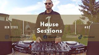 BEN STEEL  House Sessions #02