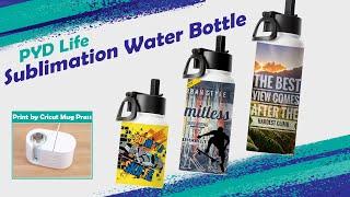 How to Print PYD Life New Stainless Steel Sport Water Bottle With Cricut Mug Press | DIY Bottle