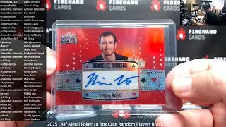 2/28/2025 2025 Leaf Metal Poker 10 Box Case Random Players Break #1