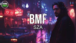 SZA - BMF (Lyrics) | Young and fine and dark and handsome