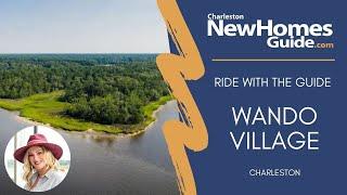 Wando Village by John Wieland - Ride with the Guide by Charleston New Homes Guide