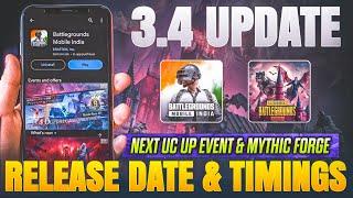 3.4 UPDATE RELEASE DATE & TIMINGS | BGMI NEXT UC UP EVENT | NEXT MYTHIC FORGE | A9 RP RELEASE DATE