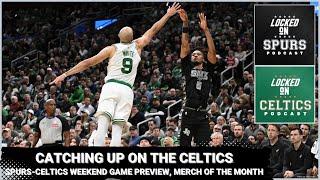 Boston Celtics vs. San Antonio Spurs: Checking in on Boston; What to expect in the upcoming game