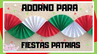 Adorno para fiestas patrias - Decoración para el 15 de Septiembre