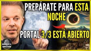 PORTAL 3/3 ESTÁ ABIERTO: ¡7 Cosas que DEBES SABER! (4 de MARZO de 2025) - Dr. Joe Dispenza