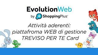 Attività aderenti: piattafroma WEB di gestione TREVISO PER TE Card