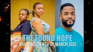 THE FOUND HOPE -(showing 6th of march  2025 - Chike Daniel -Gift Anizoba 2025 latest nollywood movie