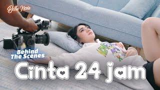 Bella Nova - Cinta 24 Jam (Behind The Scenes)