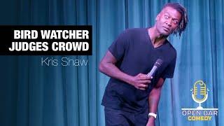 Kris Shaw: Bird Watcher Judges Crowd