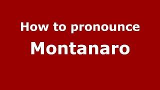 How to pronounce Montanaro (Spanish/Argentina) - PronounceNames.com