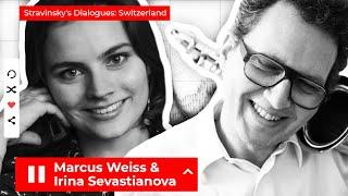 Stravinsky's Dialogues: Marcus Weiss & Irina Sevastianova