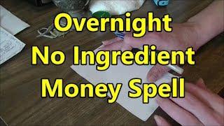 Overnight Money Spell! No Ingredients! | Spell Testing a Hoodoo Magick & More  spell