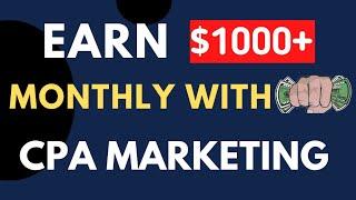 Cpa Marketing For Beginners - [Easiest Way To Make Money  On Cpagrip]