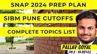 SNAP 2024 TOPIC WISE PREP PLAN || CUTOFFS, TOPICS LIST, BEST TIME MANAGEMENT STRATEGY