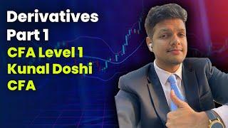 Derivatives - Part 1 | CFA Level 1 | Kunal Doshi, CFA