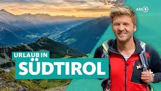 Südtirol: Alpen-Urlaub zwischen Bozen und Meran | ARD Reisen