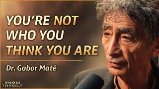 Gabor Maté: Finding Our TRUE Selves in a Crazy World