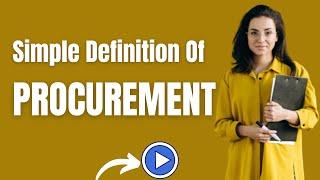 Definition of Procurement - WHAT DOES Procurement MEAN  | Definition Channel HD