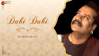 Dabi Dabi | Hariharan x Shamir Tandon | Vishwadeep | Ghazal | Zee Music Originals