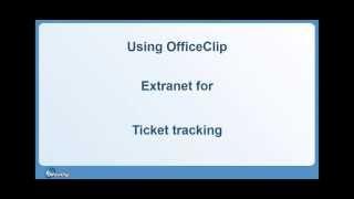 Create ticketing system using issue tracker : OfficeClip