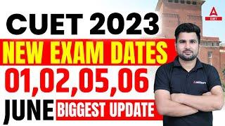 CUET 2023 Latest Update | New Exam Dates Released | New City Intimation Dates 