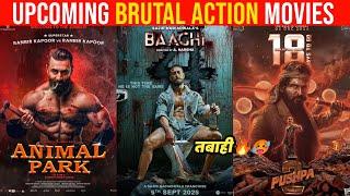 Top 10 Upcoming Brutal Action Movies 2024/2025 In Hindi | Upcoming Big Action Movies Bollywood South