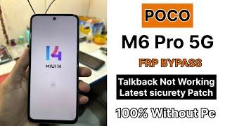 Poco M6 Pro 5G Frp Bypass  | Miui 14 Frp Bypass | 100% Solution | Without Pc | Letest Patch