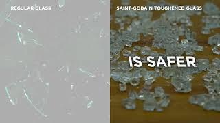 Saint-Gobain Toughened Glass: Strength and Safety