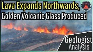 Iceland Volcano Eruption Update; Lava Expands Northwards, Golden Volcanic Glass Produced