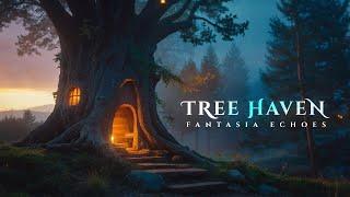 Tree Haven - Ethereal Fantasy Music - Eliminates Stress, Anxiety and Calms the Mind