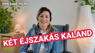 2 éjszakás kaland...