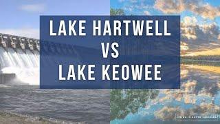 Should you live on Lake Hartwell or Lake Keowee?