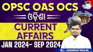 Odisha Current Affairs 2024 | Last 9 Months Odisha Current Affairs 2024 l OPSC OAS | OPSC StudyIQ