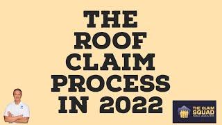 Understanding the Roof Claim Process in 2022