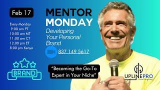Mentor Monday Developing Your personal Brand: Becoming the Go-To Expert in Your Niche