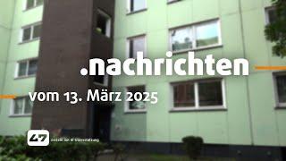 STUDIO 47 .nachrichten | 13.03.2025 | LAGE IN DER OTTO-HAHN-STRASSE BERUHIGT SICH